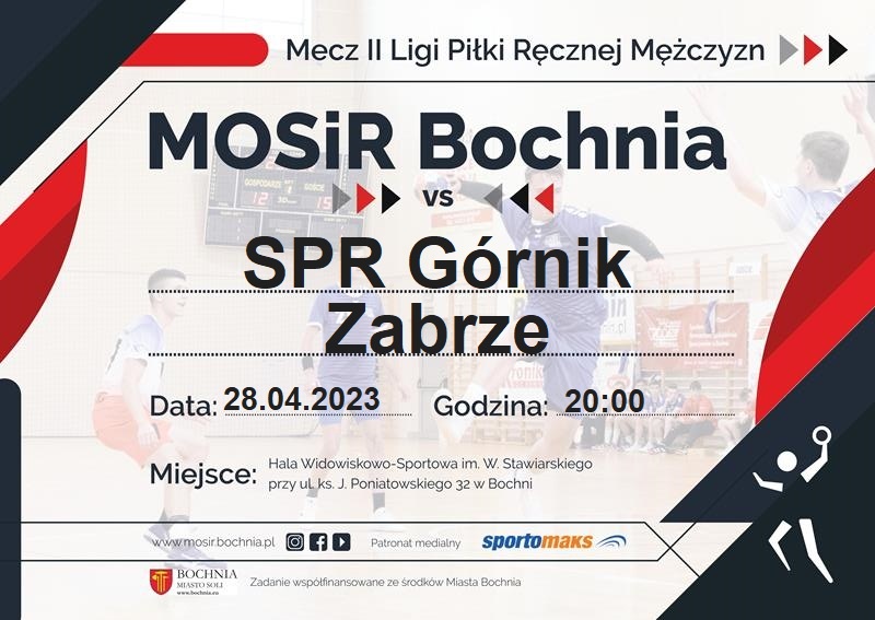 28 kwietnia ostatni mecz II ligi mężczyzn: MOSiR Bochnia – SPR Górnik Zabrze